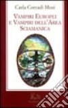 Vampiri europei e vampiri dell'area sciamanica libro