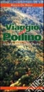 Viaggio nel Pollino. Guida narrata del parco libro