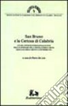 San Bruno e la Certosa di Calabria libro