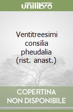 Ventitreesimi consilia pheudalia (rist. anast.) libro