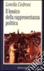 Il lessico della rappresentanza politica libro