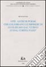 I più antichi poemi che celebrano le imprese di Guglielmo dal «Curvo (o dal corto) naso» libro