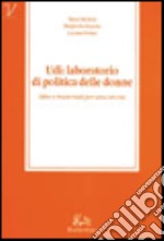 UDI: laboratorio di politica delle donne libro