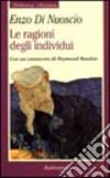 Le ragioni degli individui. L'individualismo metodologico di Raymond Boudon libro