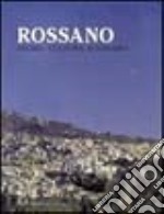 Rossano. Storia, cultura, economia libro