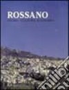 Rossano. Storia, cultura, economia libro