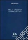 Italo Calvino. La metamorfosi e l'idea del nulla libro di Pierangeli Fabio