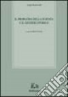 Il problema della scienza e il giudizio storico libro di Scaravelli Luigi Corsi M. (cur.)