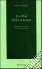 La crisi della scienza libro