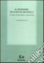 Il pensiero di Luigi Scaravelli. La storia come problema e come metodo libro