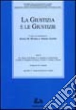 La giustizia e le giustizie libro