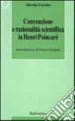 Convenzione e razionalità scientifica in Henri Poincaré libro