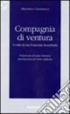 Compagnia di ventura. Il volto di una fraternità sacerdotale libro