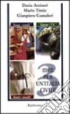 Tre idee per un'Italia civile libro