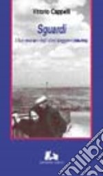 Sguardi. Il Sud osservato dagli ultimi viaggiatori (1806-1956) libro