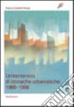 Un trentennio di cronache urbanistiche (1969-1998) libro