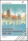 Un trentennio di cronache urbanistiche (1969-1998) libro di Rossi Sara Rossi Gisella