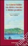 La consuetudine tra diritto vivente e diritto positivo libro