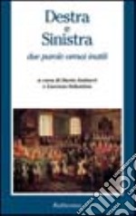 Destra e Sinistra: due parole ormai inutili