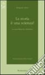 La storia è una scienza? libro