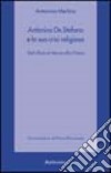 Antonino De Stefano e la sua crisi religiosa. Dal rifiuto al ritorno alla Chiesa libro