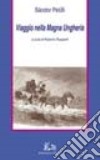 Viaggio nella magna Ungheria libro di Petöfi Sándor Ruspanti R. (cur.)