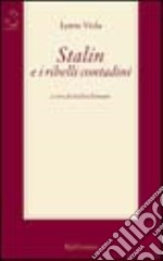 Stalin e i ribelli contadini libro