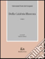 Della Calabria illustrata. Vol. 1 libro