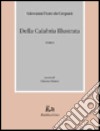 Della Calabria illustrata. Vol. 1 libro