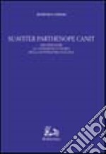 Suaviter Parthenope canit. Per ripensare la «Geografia e storia» della letteratura italiana libro