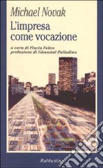 L'impresa come vocazione libro