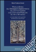 Profili di storia dell'ordinamento amministrativo della città di Cosenza e delle istituzioni pubbliche dal XII al XIX secolo...