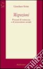 Migrazioni. Processi di resistenza e di innovazione sociale libro