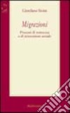 Migrazioni. Processi di resistenza e di innovazione sociale libro