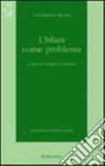 L'Islam come problema libro