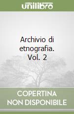 Archivio di etnografia. Vol. 2 libro