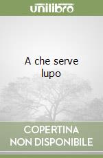 A che serve lupo
