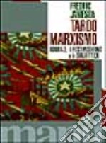 Tardo marxismo. Adorno, il postmoderno e la dialettica libro