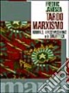 Tardo marxismo. Adorno, il postmoderno e la dialettica libro di Jameson Fredric