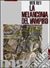 La melanconia del vampiro libro