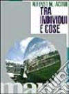 Tra individui e cose libro