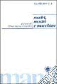 Madri, mostri e macchine libro