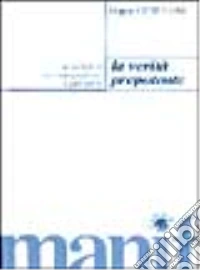 La verità prepotente. Le religioni tra integralismo e pluralità libro
