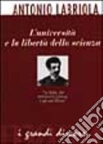 L'università e la libertà della scienza libro