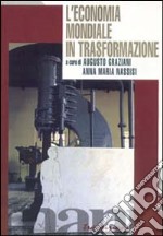 L'economia mondiale in trasformazione libro