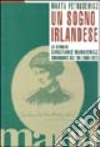 Un sogno irlandese. La storia di Constance Markiewicz, comandante dell'Ira libro