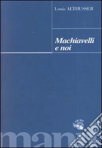 Machiavelli e noi