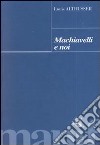 Machiavelli e noi libro di Althusser Louis