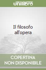 Il filosofo all'opera libro