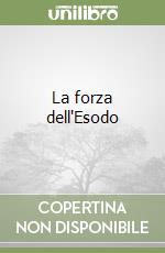 La forza dell'Esodo